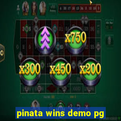 pinata wins demo pg